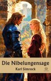 Karl Simrock: Die Nibelungensage (eBook, ePUB) Karl Simrock: Die Nibelungensage (eBook, ePUB)