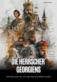 Die Herrscher Georgiens (eBook, ePUB)