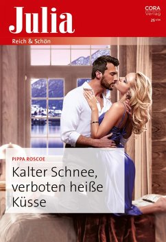 Kalter Schnee, verboten heiße Küsse (eBook, ePUB) - Roscoe, Pippa