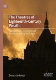 The Theatres of Eighteenth-Century Weather (eBook, PDF)