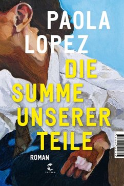 Die Summe unserer Teile (eBook, ePUB) - Lopez, Paola
