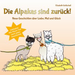 Die Alpakas sind zurück! (eBook, ePUB) - Gottschall, Elisabeth