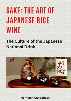 Cover Sake: The art of Japanese rice wine (eBook, ePUB)