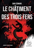 Le châtiment des trois fers (eBook, ePUB) Le châtiment des trois fers (eBook, ePUB)