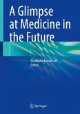 A Glimpse at Medicine in the Future (eBook, PDF)