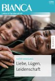Liebe, Lügen, Leidenschaft (eBook, ePUB) Liebe, Lügen, Leidenschaft (eBook, ePUB)