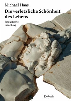 Cover Die verletzliche Schönheit des Lebens (eBook, ePUB)