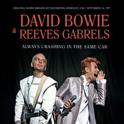 Always Crashing In The Same Car - David Bowie & Reeves Gabrels