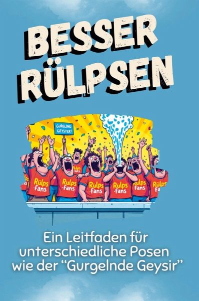 Besser rülpsen Besser rülpsen