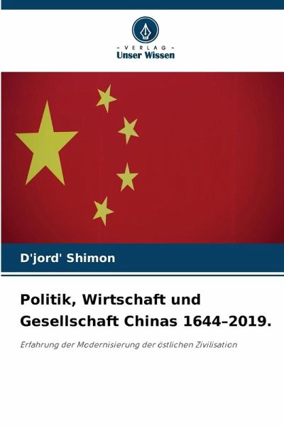 Politik, Wirtschaft und Gesellschaft Chinas 1644-2019.