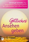 Göttliches Ansehen geben Göttliches Ansehen geben