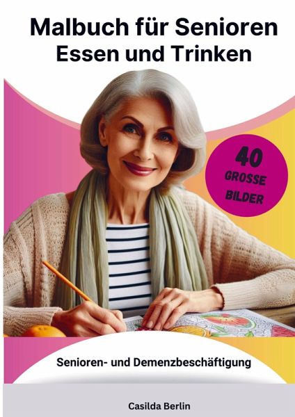 Malbuch für Senioren Essen und Trinken