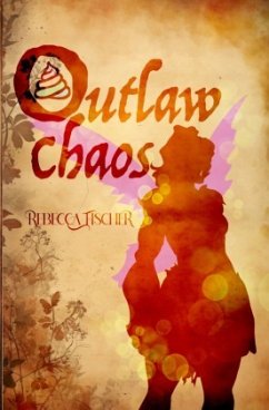 Outlaw Chaos - Fischer, Rebecca