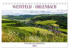 Westfeld-Ohlenbach im Wechsel der Jahreszeiten (Tischkalender 2025 DIN A5 quer), CALVENDO Monatskalender