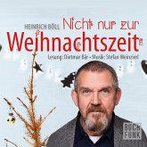 Nicht nur zur Weihnachtszeit Nicht nur zur Weihnachtszeit