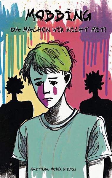 Mobbing - Da machen wir nicht mit! Mobbing - Da machen wir nicht mit!