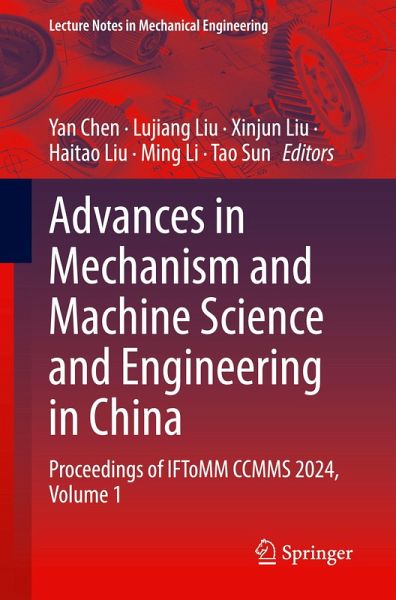 Advances in Mechanism and Machine Science and Engineering in China
