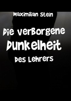 Cover Die verborgene Dunkelheit des Lehrers