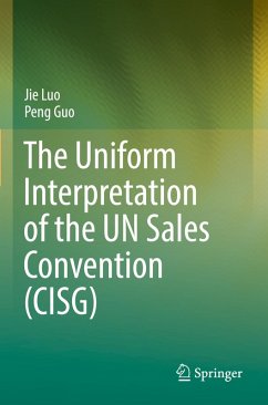 The Uniform Interpretation of the UN Sales Convention (CISG) - Luo, Jie;Guo, Peng