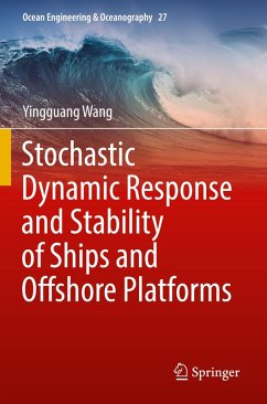 Stochastic Dynamic Response and Stability of Ships and Offshore Platforms - Wang, Yingguang