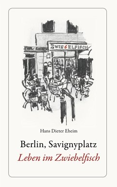 Berlin, Savignyplatz. Leben im Zwiebelfisch - Eheim, Hans Dieter