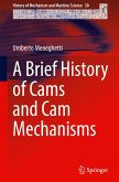 A Brief History of Cams and Cam Mechanisms A Brief History of Cams and Cam Mechanisms