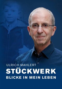 Stückwerk (eBook, ePUB) - Mahlert, Ulrich