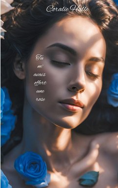 Tu m'avais offert une rose (eBook, ePUB) Tu m'avais offert une rose (eBook, ePUB)