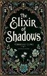The Elixir of Shadows (eBook, ePUB) - Bild 1