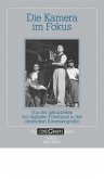 Die Kamera im Fokus (eBook, PDF) Die Kamera im Fokus (eBook, PDF)