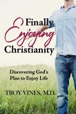 Finally Enjoying Christianity (eBook, ePUB)