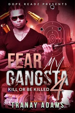 Fear My Gangsta 4 (eBook, ePUB) Cover Fear My Gangsta 4 (eBook, ePUB)
