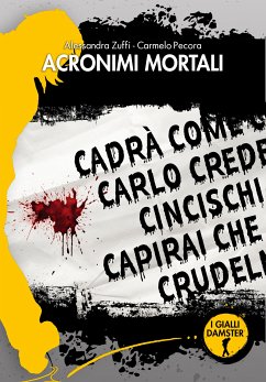 Acronimi mortali (eBook, ePUB) - Pecora, Carmelo; Zuffi, Alessandra