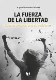 La fuerza de la libertad (eBook, ePUB)