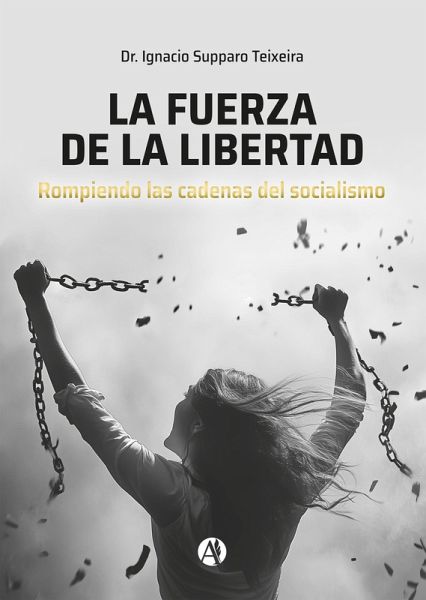 La fuerza de la libertad (eBook, ePUB) La fuerza de la libertad (eBook, ePUB)