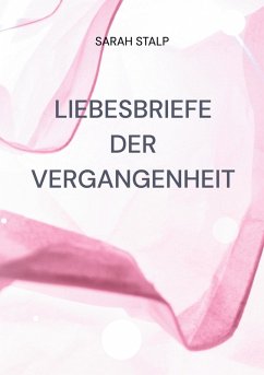 Cover Liebesbriefe der Vergangenheit (eBook, ePUB)