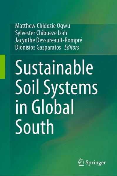 Sustainable Soil Systems in Global South (eBook, PDF) Sustainable Soil Systems in Global South (eBook, PDF)