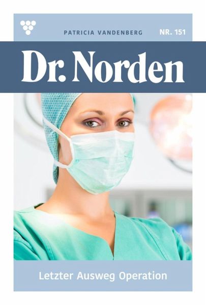 Letzter Ausweg Operation (eBook, ePUB) Letzter Ausweg Operation (eBook, ePUB)