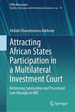 Attracting African States Participation in a Multilateral Investment Court (eBook, PDF) Cover Attracting African States Participation in a Multilateral Investment Court (eBook, PDF)