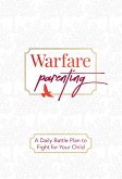 Warfare Parenting (eBook, ePUB)