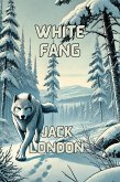 White Fang(Illustrated) (eBook, ePUB) White Fang(Illustrated) (eBook, ePUB)