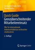 Quick Guide Grenzüberschreitender Mitarbeitereinsatz (eBook, PDF) Quick Guide Grenzüberschreitender Mitarbeitereinsatz (eBook, PDF)
