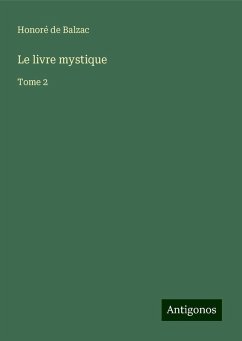 Le livre mystique - Balzac, Honoré de