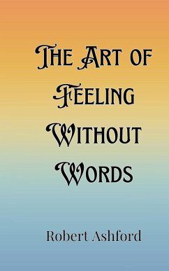 Cover The Art of Feeling Without Words