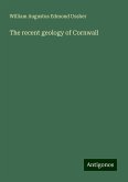 The recent geology of Cornwall The recent geology of Cornwall