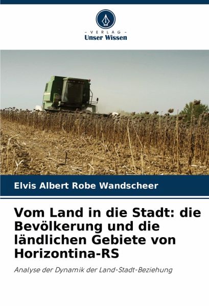 Vom Land in die Stadt: die Bevölkerung und die ländlichen Gebiete von Horizontina-RS Vom Land in die Stadt: die Bevölkerung und die ländlichen Gebiete von Horizontina-RS