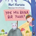 Yok Mu Bana Bir Yuva