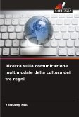 Ricerca sulla comunicazione multimodale della cultura dei tre regni
