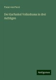 Der Karfunkel Volksdrama in drei Aufzügen Der Karfunkel Volksdrama in drei Aufzügen