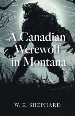 Cover A Canadian Werewolf in Montana